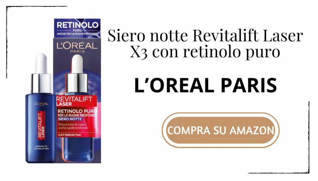 Siero notte Revitalift Laser X3 di L'Oréal Paris